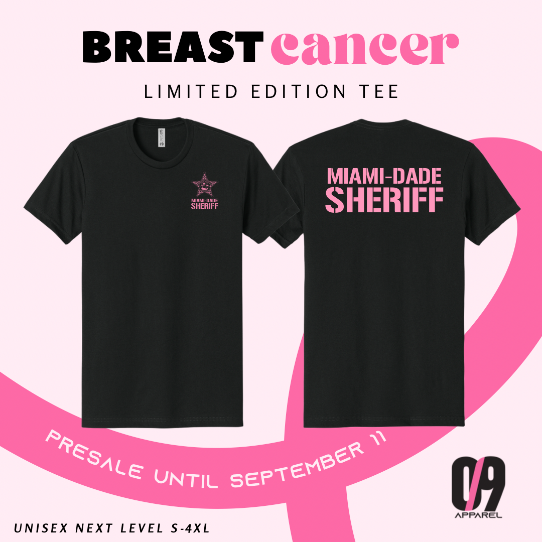 MIAMI-DADE SHERIFF BREAST CANCER LIMITED EDITION NEXT LEVEL TEE